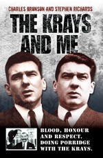 The Krays and Me - Blood, Honour and Respect. Doing Porridge with The Krays