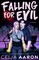 Falling for Evil