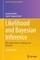 Likelihood and Bayesian Inference