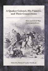 A Quaker Colonel, His FiancÃÂ©e, and Their Connections