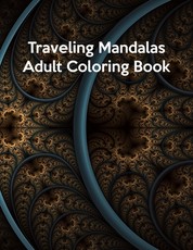 Traveling Mandalas Adult Coloring Book
