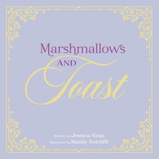 Marshmallows and Toast