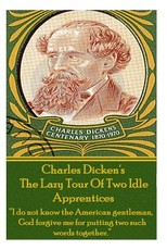 Charles Dickens? the Lazy Tour of Two Idle Apprentices