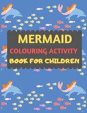 Mermaid Colouring Activity Book For Children