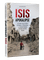 ISIS apokalipsė: „Islamo valstybės“ istorija, strategija ir paskutiniojo teismo dienos