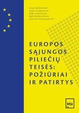 Europos Sąjungos piliečių teisės: požiūriai ir patirtys