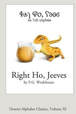 Right Ho, Jeeves (Deseret Alphabet edition)