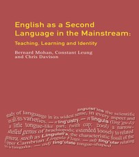 Leung, C: English as a Second Language in the Mainstream