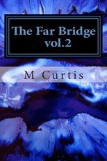 The Far Bridge vol.2