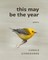 Thus May Be the Year