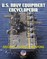 U.S. Navy Equipment Encyclopedia: Aircraft, Ships, Weapons, Programs, and Systems - Fighter Jets, Aircraft Carriers, Submarines, Surface Combatants, Missiles, plus the Navy Program Guide