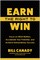 Earn the Right to Win