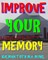 Improve Your Memory