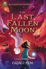 Rick Riordan Presents the Last Fallen Moon (a Gifted Clans Novel)