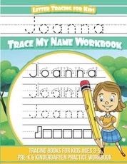Joanna Letter Tracing for Kids Trace my Name Workbook