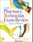 Mosby's Pharmacy Technician Exam Review