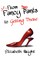 From Fancy Pants to Getting There