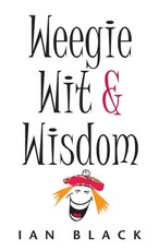 The Wee Book of Weegie Wit and Wisdom