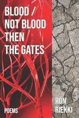 Blood / Not Blood Then the Gates