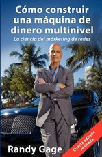 Como Construir Una Maquina de Dinero Multinivel
