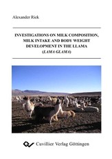 Investigations on Milk Composition, Milk Intake and Body Weight Development in the Llama (Lama Glama)