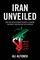 Iran Unveiled