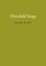 Threshold Songs