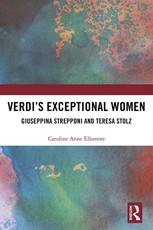 Verdi's Exceptional Women: Giuseppina Strepponi and Teresa Stolz