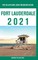 Fort Lauderdale - The Delaplaine 2021 Long Weekend Guide