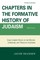 Chapters in the Formative History of Judaism