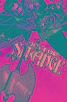 Doctor Strange Vol. 1: The Way Of The Weird