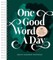 One Good Word a Day