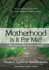 Motherhood - Is It for Me?