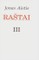 Jonas Aistis. Raštai III