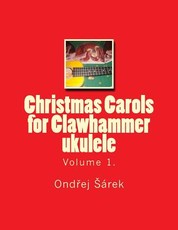 Christmas Carols for Clawhammer ukulele