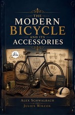 The Modern Bicycle and Its Accessories