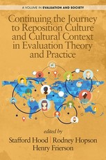 Continuing the Journey to Reposition Culture and Cultural Context in Evaluation Theory and Practice (HC)