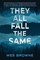 They All Fall the Same
