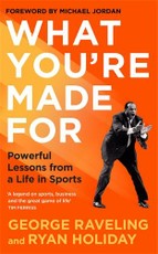 What You're Made For