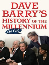 Dave Barry's History of the Millennium (So Far)