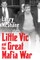 Little Vic and the Great Mafia War