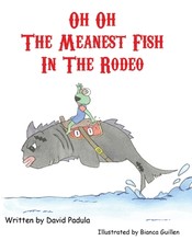 Oh Oh the Meanest Fish in the Rodeo