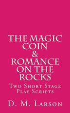 The Magic Coin & Romance on the Rocks