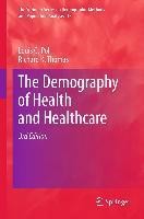 The Demography of Health and Healthcare