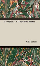 Scorpion - A Good Bad Horse