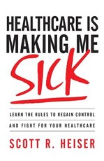 Healthcare Is Making Me Sick
