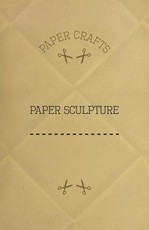 Paper Sculpture