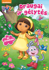 Dora. Draugai ir gėlytės