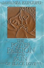 The Power, Passion & Pain of Black Love