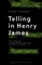 Telling in Henry James